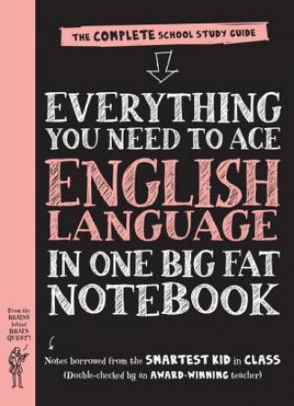 Everything You Need To Ace English Language In One Big Fat Notebook by Various