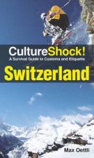 Culture Shock Switzerland A Guide to Customs and Etiquette