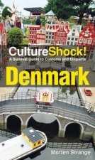 Culture Shock Denmark A Survival Guide to Customs and Etiquette