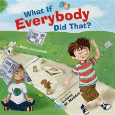 What If Everybody Did That