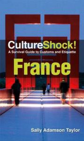 Culture Shock France by Sally Adamson Taylor