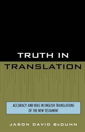 Truth in Translation by Jason BeDuhn