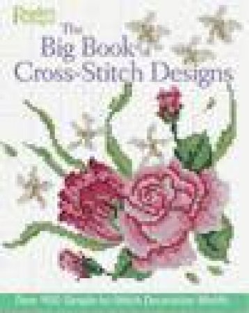 Reader's Digest: Big Book of Cross Stitch Designs by Various