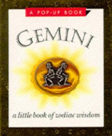 Gemini: A Little Book Of Wisdom Pop-Up Book by Unknown