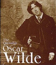 Quotable Oscar Wilde