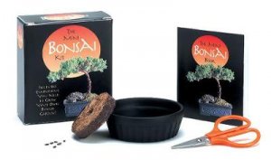 The Mini Bonsai Kit by Robert W. King