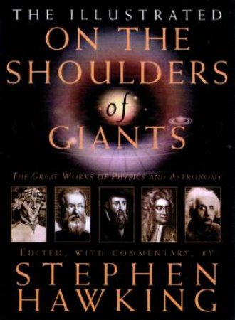 On The Shoulders Of Giants by Stephen Hawking