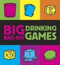 Big Badass Drinking Games