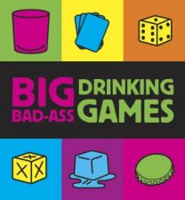 Big Badass Drinking Games
