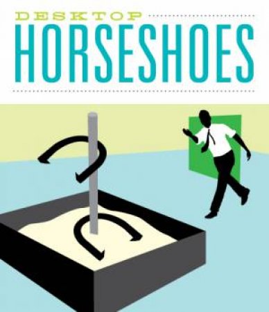 Desktop Horseshoes by Lindsay Rosoff