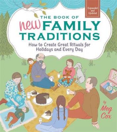 Book of New Family Traditions by Meg Cox