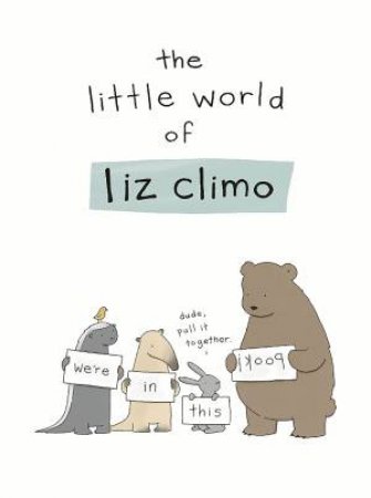 The Little World of Liz Climo by Liz  Climo
