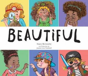 Beautiful by Stacy McAnulty & Joanne Lew-Vriethoff