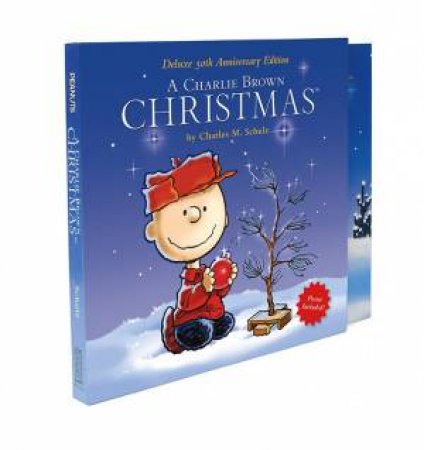 A Charlie Brown Christmas: Deluxe 50th Anniversary Edition by Charles M. Schulz