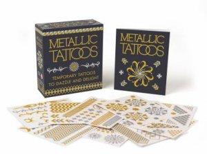 Metallic Tattoos by Running Press