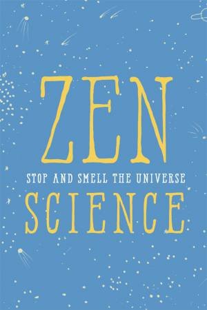 Zen Science by John Javna