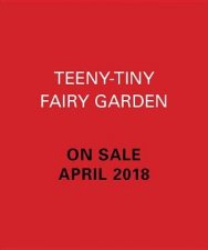 TeenyTiny Fairy Garden