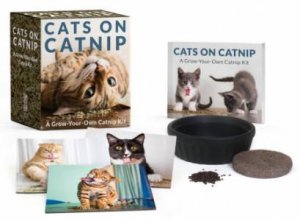 Cats on Catnip: A Grow-Your-Own Catnip Kit by Andrew Marttila