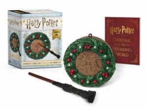 Harry Potter: Hogwarts Christmas Wreath And Wand Set by Donald Lemke