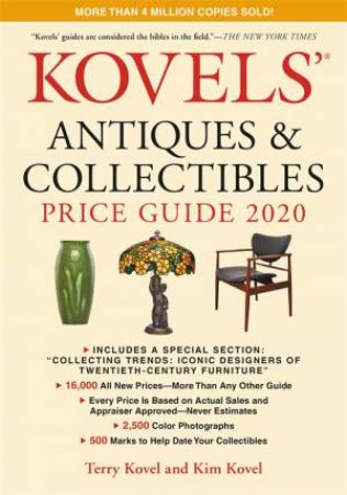 Kovels' Antiques And Collectibles Price Guide 2020 by Terry Kovel & Kim Kovel