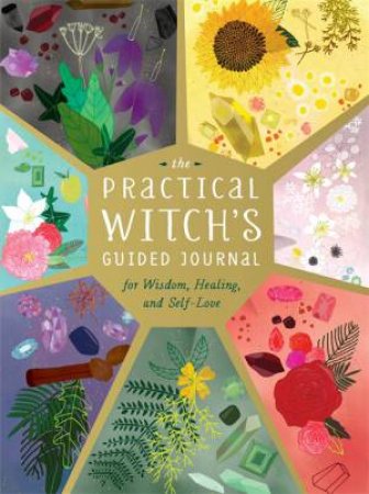 The Practical Witch's Guided Journal by Cerridwen Greenleaf & Mara Penny