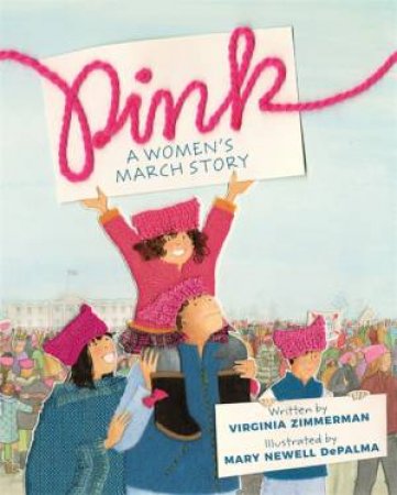 Pink by Virginia Zimmerman & Mary N DePalma