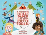 A History Of Toilet Paper And Other Potty Tools