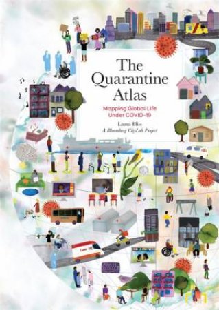 The Quarantine Atlas by Laura Bliss