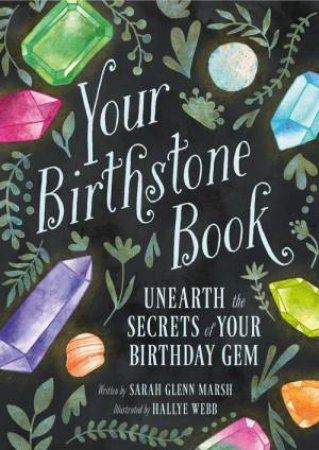 Your Birthstone Book by Sarah Glenn Marsh & Hallye Webb