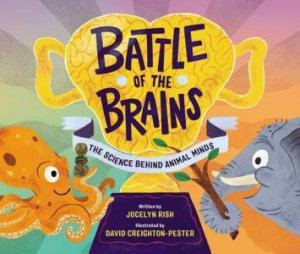 Battle of the Brains by Jocelyn Rish & David Creighton-Pester