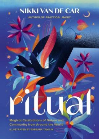 Ritual by Nikki Van De Car & Barbara Tamilin