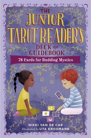 The Junior Tarot Reader's Deck and Guidebook by Nikki Van De Car & Uta Krogmann