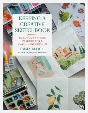 Keeping a Creative Sketchbook by Emma Block