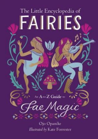 The Little Encyclopedia of Fairies by Ojo Opanike