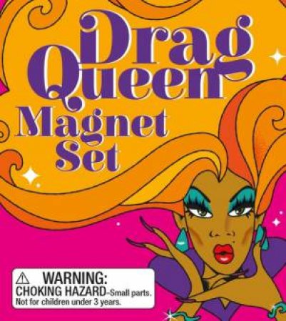 Drag Queen Magnet Set by Steve Foxe & Vander Von Odd & Cheyne Gallarde