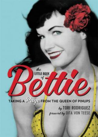 The Little Book Of Bettie by Tori Rodriguez