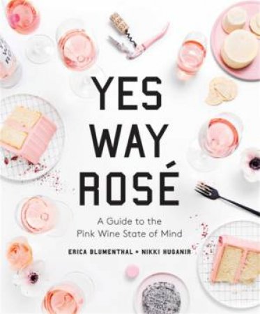 Yes Way Rose by Erica Blumenthal & Nikki Huganir