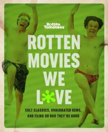 Rotten Movies We Love by Various