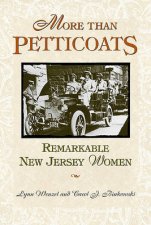 More than Petticoats Remarkable New Jersey Women