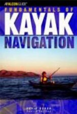 Fundamentals Of Kayak Navigation  4th Ed
