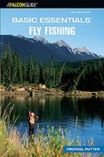 Basic Essentials Fly Fishing 2nd Ed