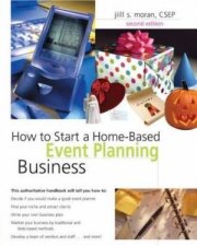 How To Start A HomeBased Event Planning Business 2nd Ed