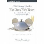 Luxury Guide to Walt Disney World Resort 2nd Ed