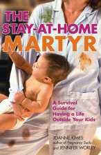 The Stay at Home Martyr