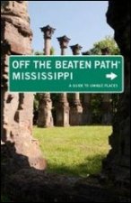 Mississippi Off The Beaten Path 7th Ed