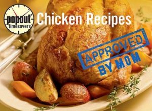 Timesavers: Favorite Chicken Recipes by Editors of The Globe Pequot Press Editors of The G