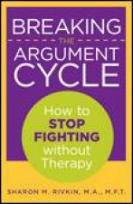 Breaking the Argument Cycle How to Stop Fighting Without Therapy