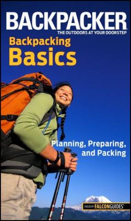 Backpacking Basics by Clyde Soles