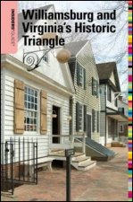 Insiders Guide To Williamsburg And Virginias Historic Triangle 16th Ed