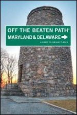 Maryland And Delaware Off The Beaten Path 9th Ed